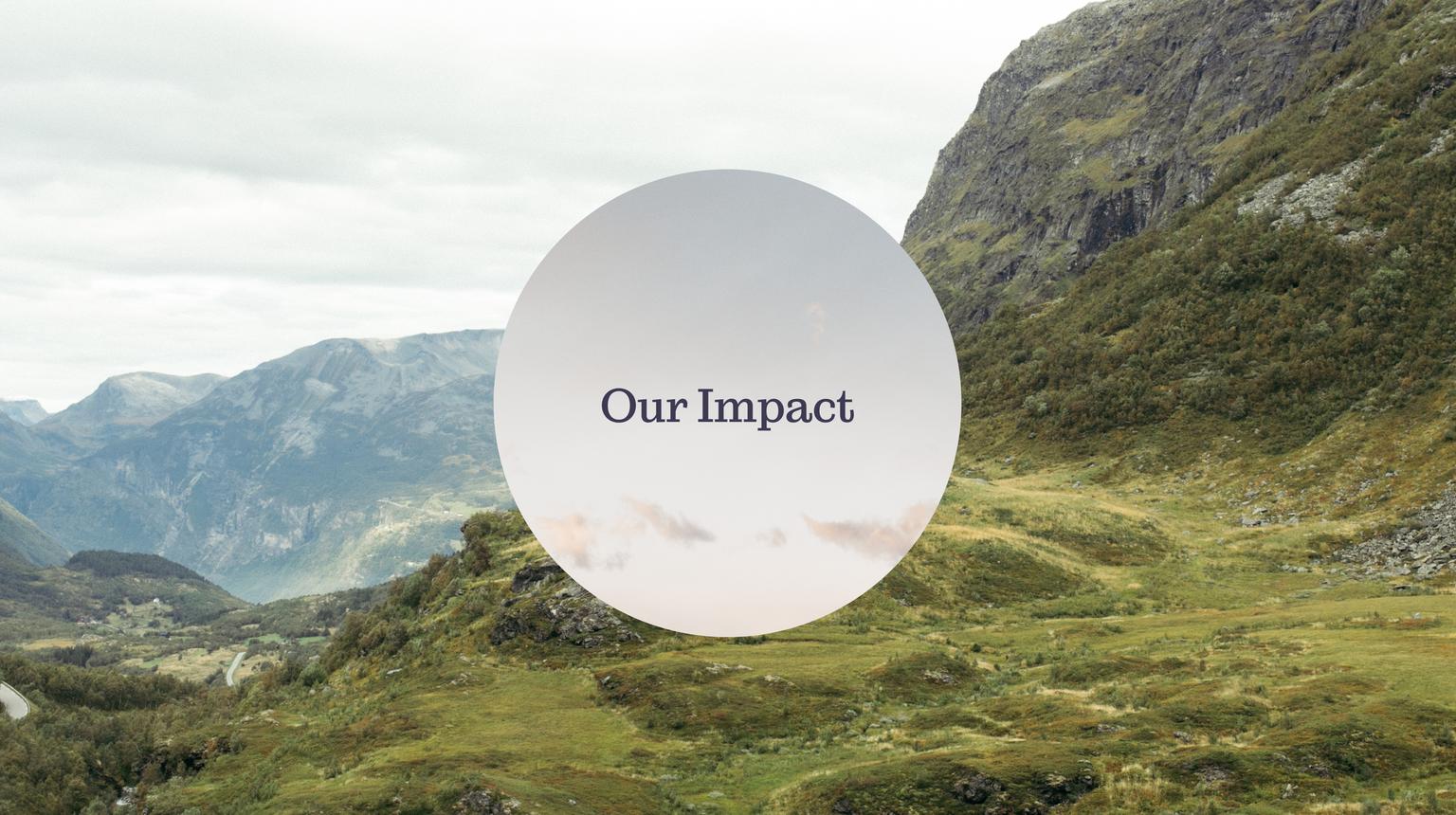 Our Impact - image of green hills and mountains
