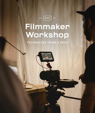Moment lessons miff filmmaker workshop featured