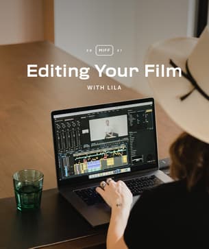 Moment lessons miff filmmaker workshop lila editing featured