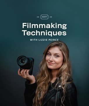 Moment lessons miff filmmaker workshop lizzie peirce featured